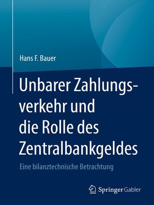 cover image of Unbarer Zahlungsverkehr und die Rolle des Zentralbankgeldes